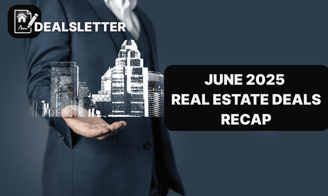 Property Deals Recap